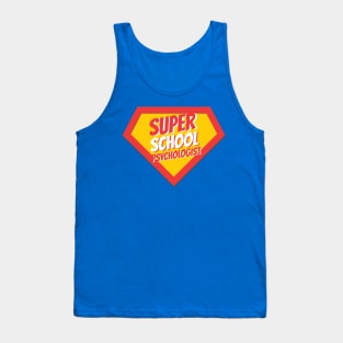 School Psychologist Gifts | Super School Psychologist Tank Top